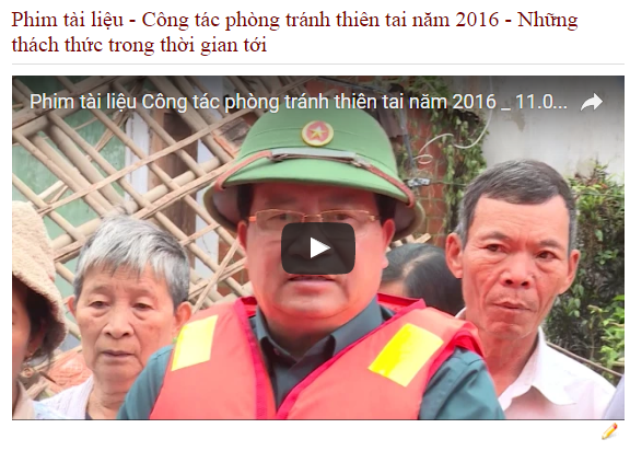 Phim tài liệu - Công tác phòng tránh thiên tai năm 2016 - Những thách thức trong thời gian tới